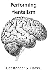 Performing Mentalism