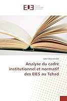 Analyse Du Cadre Institutionnel Et Normatif Des Eies Au Tchad 3841664997 Book Cover