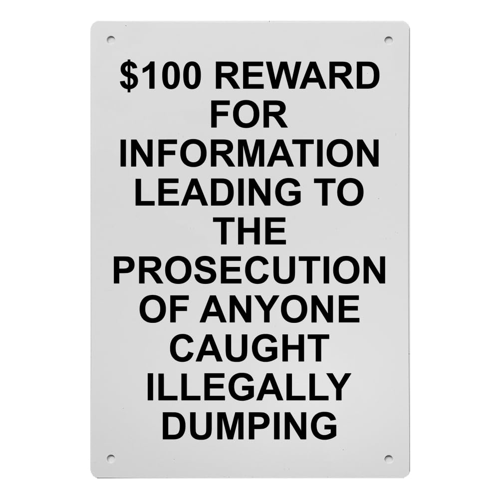 $100 Reward For Information Leading Sign, 8.5 x 11 in" OSHA Compliant Trash Sign, Weatherproof Plastic, UV resistant & Easy-to-Read Signage
