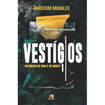 Capa do livro Vestígios 1: histórias de vida e de morte