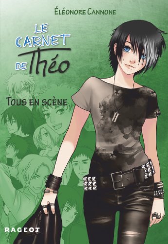 Télécharger Tous en scène (Le carnet de Théo t. 3) Livre PDF Gratuit