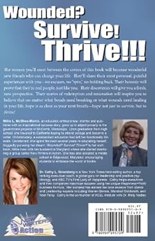 Paperback Wounded? Survive! Thrive!! (101 Women Share Their Journey from Torment to Triumph) Book