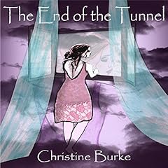 The End of the Tunnel Audiolibro Por Christine Burke arte de portada