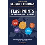 Flashpoints: The Emerging Crisis in Europe (English Edition)