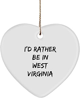 West Virginia Christmas Unique Gifts from Men to Friends, Funny Heart Ornament for Home Decor, I'd Rather Be in West Virginia Quote, Heart Shaped MDF Wood, Gold Cord Included