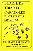 El Diloggun: El Arte de Echar Los Caracoles 9803662058 Book Cover