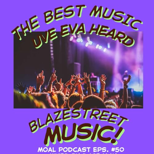 『BLAZE STREET MUSIC PRESENTS - THE BEST HOUSE MUSIC UVE EVA HEARD - MOAL #50 - 11OCT2025』のカバーアート