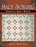 Mary Schafer, American Quilt Maker
