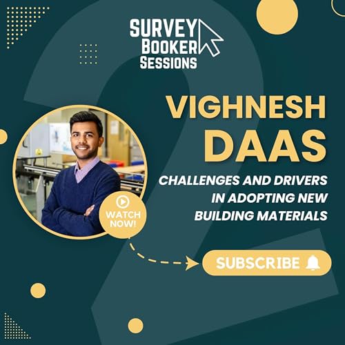 Episode 38 - Part 2: Challenges and Drivers in Adopting New Building Materials with Vighnesh Daas