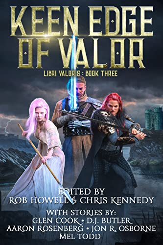 Keen Edge of Valor (By: Sam Witt)