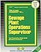 Produktbild Sewage Plant Operations Supervisor: Passbooks Study Guide (Career Exam Ser, C-3017)
