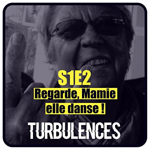 S1E2 - Regarde, Mamie elle danse !