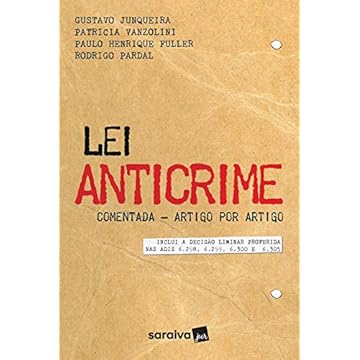 Capa do livro Lei anticrime comentada - artigo por artigo: inclui a decisão liminar proferida nas adis 6.298, 6.299 e 6.300