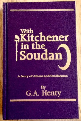 With Kitchener in the Soudan; a Story of Atbara... 1931587485 Book Cover
