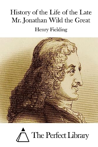 History of the Life of the Late Mr. Jonathan Wi... 1512007579 Book Cover