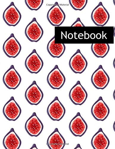 Fresh Figs : College Ruled Notebook & 2020 Planner: Lined notebook Gift, 120 Pages, 8.5x11, Soft Cover, Matte Finish