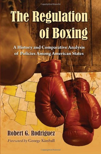 The Regulation of Boxing: A History and Comparative Analysis of Policies Among American States