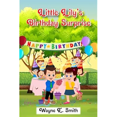 Little Lily&rsquo;s Birthday Surprise