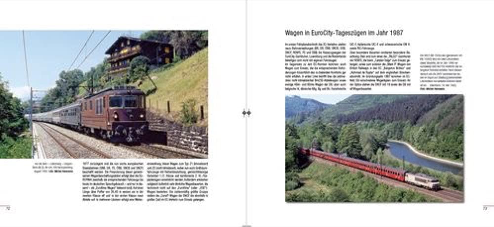 Eisenbahngeschichte: Die EuroCity-Züge. Europäische Legenden. Teil 1: 1987-1993.: Europäische Zuglegenden