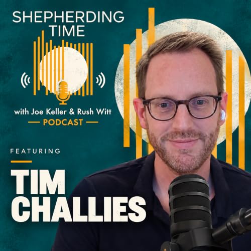 Tim Challies &mdash; Foundational Time Management Principles | Family as the Priority | Empty Nest Season