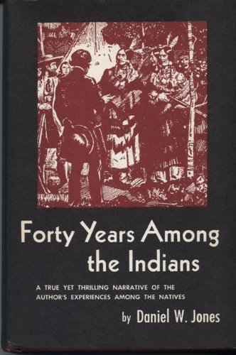 Forty years among the Indians;: A true yet thri... B0006AWPT8 Book Cover