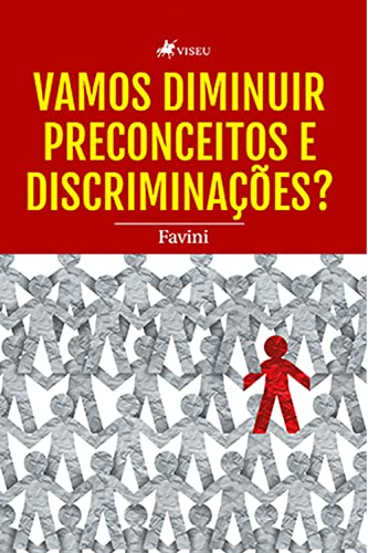 Vamos diminuir preconceitos e discriminações? - Favini