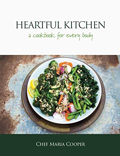 Heartful Kitchen: A Cookbook for Every Body