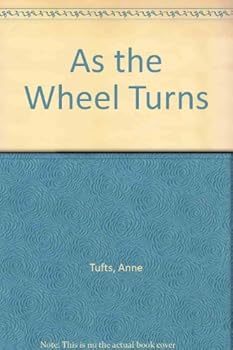 As the Wheel Turns