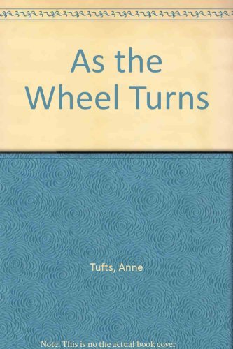 As the wheel turns B0007E5QZI Book Cover