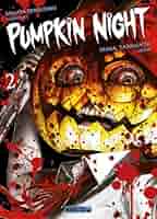 Amazon.com: Pumpkin Night T02: 9782382814017: Hokazono