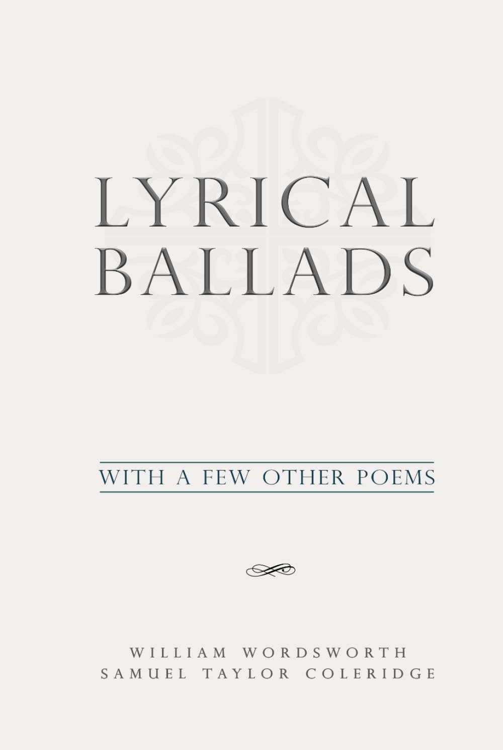 Lyrical Ballads, With a Few Other Poems: Classic Edition Republished by North Publishers