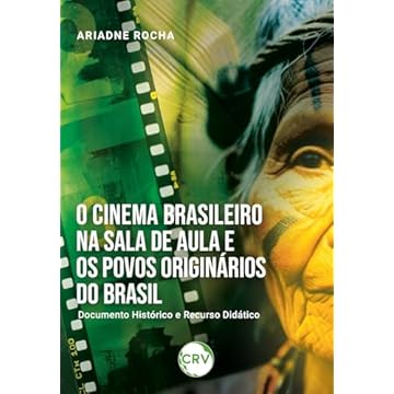 Capa do livro O cinema brasileiro na sala de aula e os povos originários do Brasil: Documento histórico e recurso didático