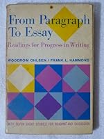 From paragraph to essay: Readings for progress in writing 0684148323 Book Cover