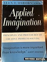 Applied Imagination: Principles and Procedures of Creative Problem-Solving: Third Revised Edition B000H5HJBQ Book Cover