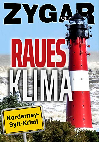 Raues Klima. Ein Norderney-Sylt-Krimi: Haverbeck