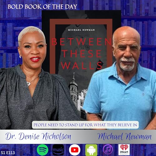 Surviving the Holocaust Through Story | Michael Newman on Between These Walls | Bold Book Podcast