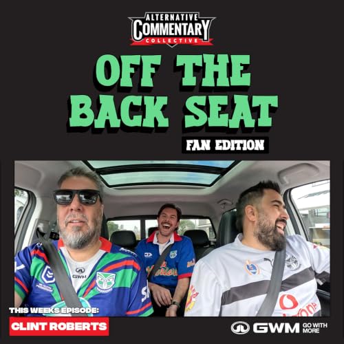 Off The Back Seat: Fan Edition &ndash; Clint Roberts
