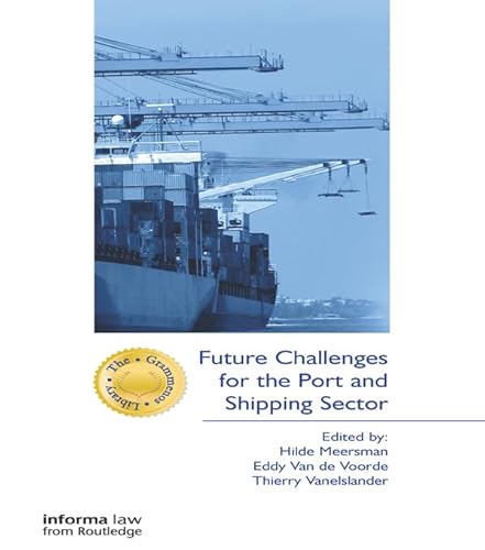 Future Challenges for the Port and Shipping Sector (The Grammenos Library) (English Edition)