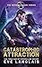 Catastrophic Attraction (The Deviant Future)
