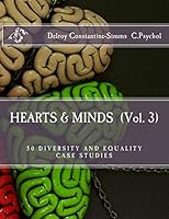 Hearts and Minds (Vol. 3): 50 Diversity and Equality Cases Studies 1507850352 Book Cover