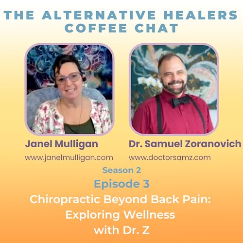 Chiropractic Beyond Back Pain: Exploring Wellness with Dr. Samuel Zoranovich