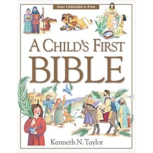 A Child’s First Bible Hardcover – September 1, 2000