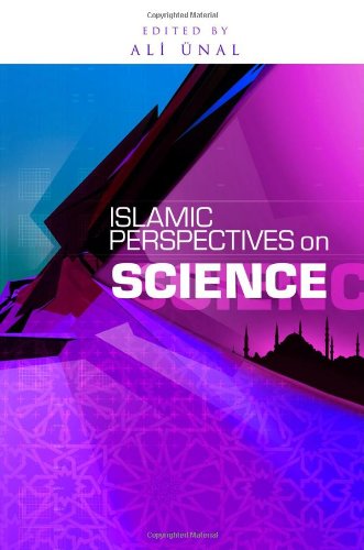 Islamic Perspectives on Science