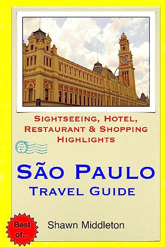 Sao Paulo Travel Guide: Sightseeing, Hotel, Restaurant & Shopping Highlights