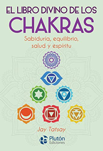 El Libro divino De Los Chakras (Colección Nueva Era)