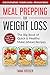 Meal Prepping for Weight Loss: The Big Book of Quick & Healthy Make Ahead Recipes. Easy to Cook, Prep, Store, Freeze: Packable lunches, Grab & Go Breakfasts, Wholesome Dinners (120+ Recipes with Pics)