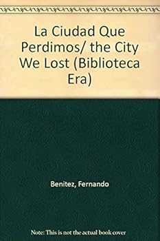 Paperback La ciudad que perdimos/ The City We Lost (Biblioteca Era) (Spanish Edition) [Spanish] Book
