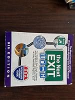 The Next Exit: Your Guide to Gas, Food, Lodging, Medical Services, and Retail Stores at Every Interstate Highway Exit! (Next Exit: The Most Complete Interstate Highway Guide Ever Printed) 0963010387 Book Cover