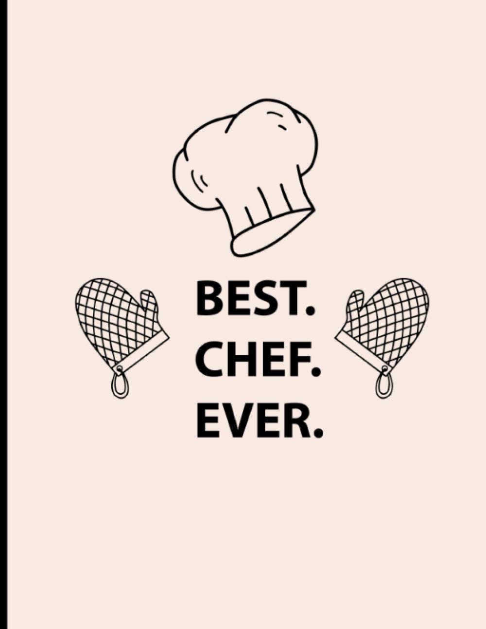 Chef Gifts For Teens: Empty Cookbook For Recipes Blank Recipe Book With Tabs Baking Gifts For Teens