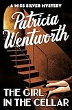 The Girl in the Cellar (The Miss Silver Mysteries Book 32)
